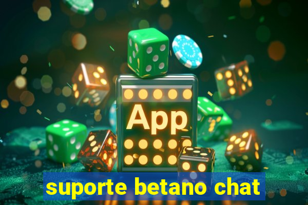 suporte betano chat